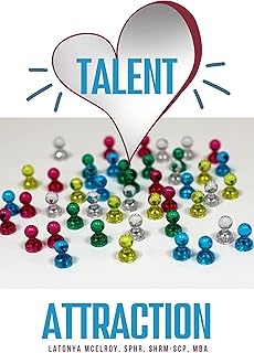 Talent Attraction: Inclusive Talent Attraction in a World of Exclusive Talent Acquisition (English Edition)