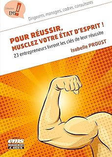 Pour réussir, musclez votre état d