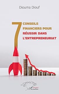 7 conseils financiers pour réussir dans l