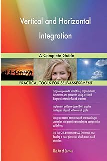 Vertical and Horizontal Integration A Complete Guide