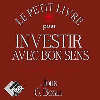 Le petit livre pour investir avec bon sens
